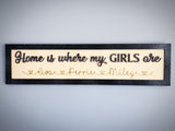 Home is where my girls / boys / kids are Wall Plaque