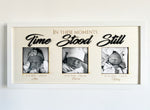 Time Stood Still Photo Frame